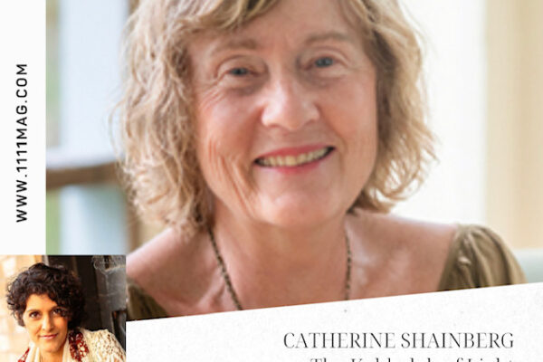Catherine Shainberg Speaks Live on Eleven Eleven