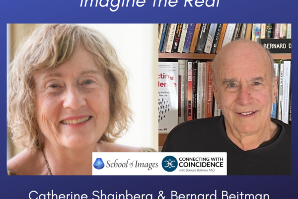 Imagine the Real! Catherine Shainberg & Bernard Beitman